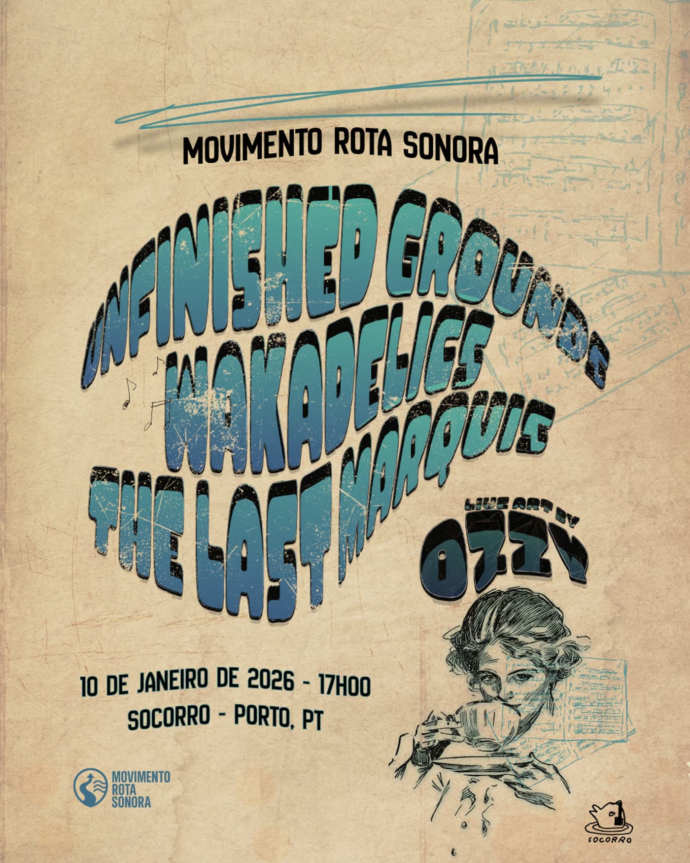 The Last Marquis + Unfinished Grounds + Wakadelics — Movimento Rota Sonora