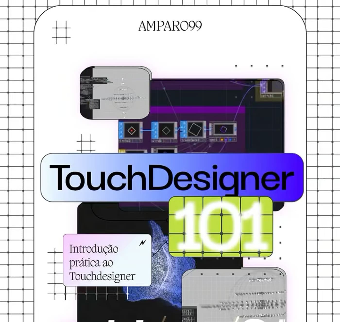 TouchDesigner 101 – Introdução prática ao software de programação visual