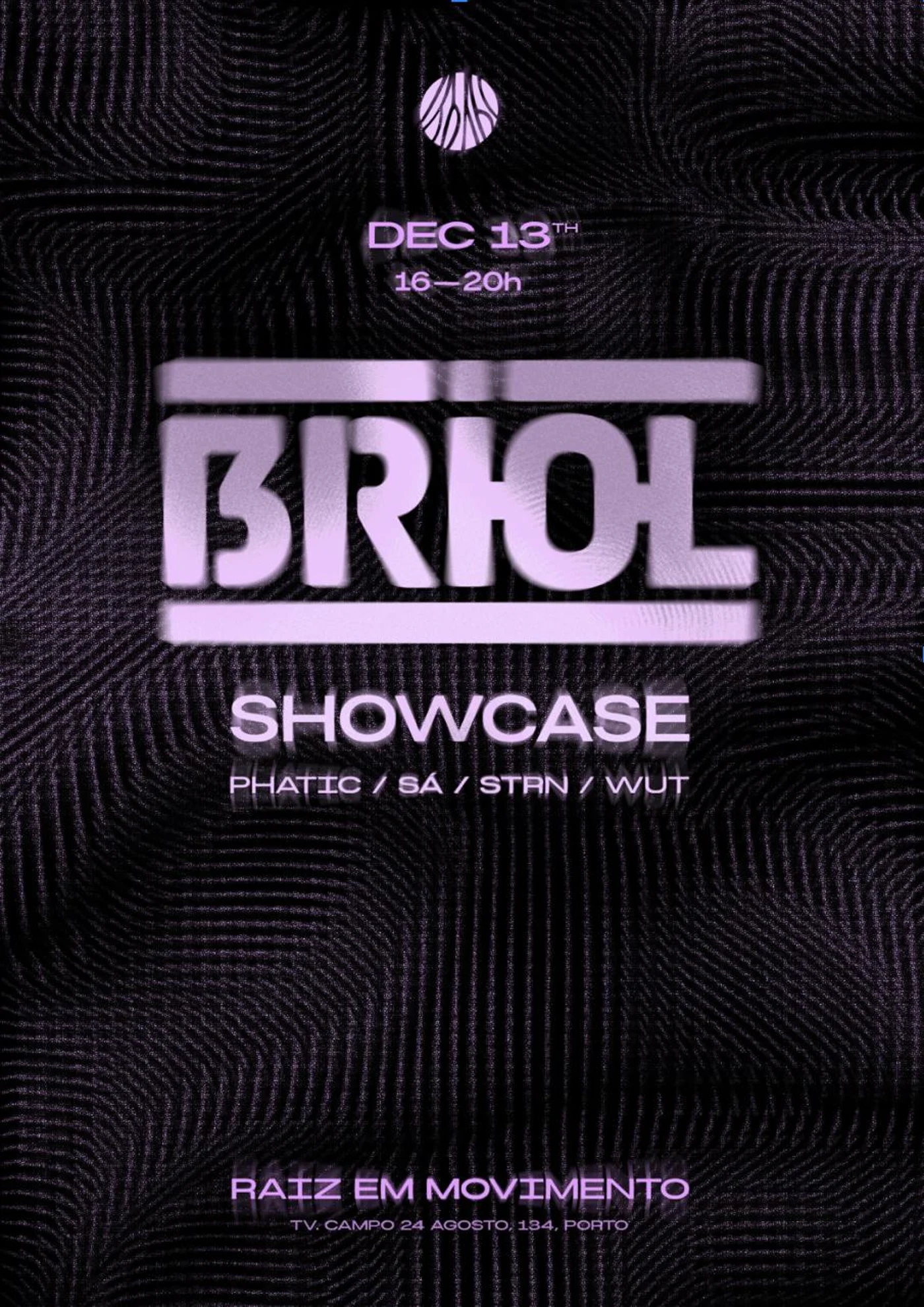 Phatic + Sá + STRN + Wut: Showcase do coletivo Briol