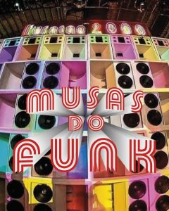 Musas do Funk – Samantha, Lil Linda Linda e Cristal Be Singer