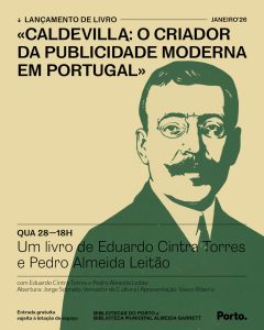 Lançamento do livro: Caldevilla: o criador da publicidade moderna em Portugal