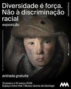 Diversidade é Força – Exposição “Não à Discriminação Racial” em Matosinhos