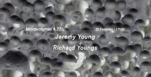 Microvolumes 4.77 | Jeremy Young | Richard Youngs