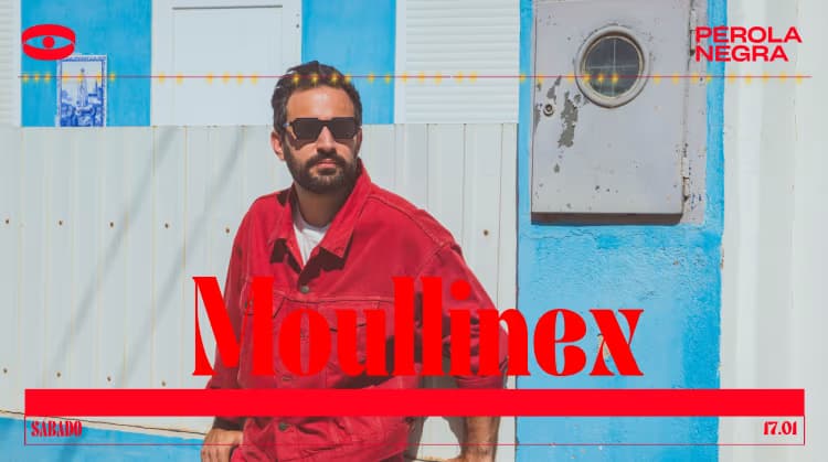 Moullinex - Pérola Negra Club