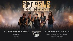 No dia 20 de fevereiro, a banda Scorpius, tributo aos Scorpions, regressa ao Mary Spot Vintage Bar