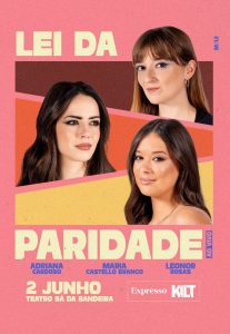 PORTO | LEI DA PARIDADE - Teatro Sá da Bandeira