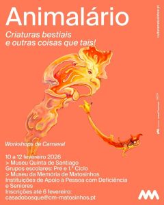 Workshops de Carnaval - Criaturas Bestiais e Outras Que Tais!