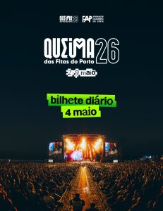 04-maio | Noites da Queima das Fitas do Porto 2026