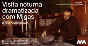 Visita Noturna Dramatizada no Museu da Quinta de Santiago