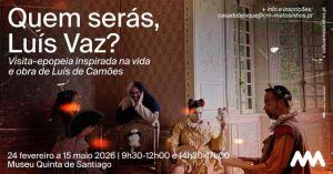 Quem serás, Luís Vaz? – Visita-epopeia em Matosinhos