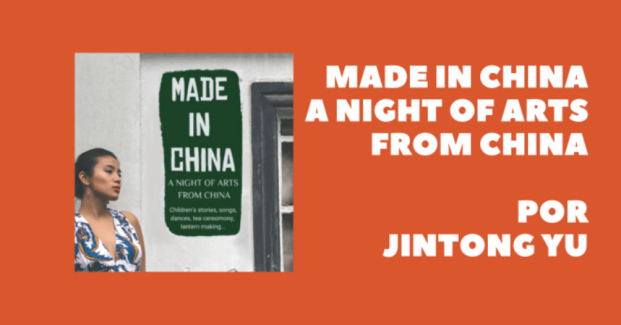 MADE IN CHINA – A Night of Arts from China