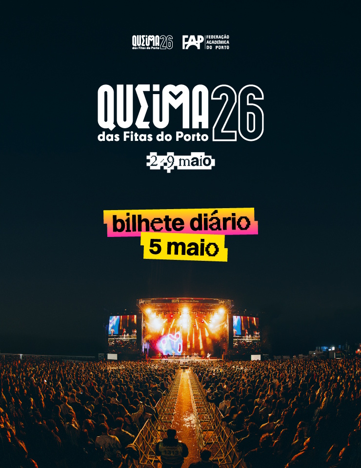 Noites da Queima das Fitas do Porto 2026 | 5 de Maio