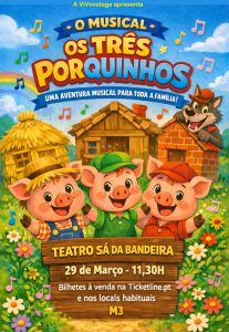 Os Três Porquinhos – O Musical