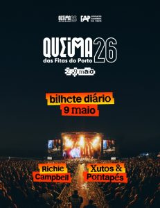 Richie Campbell e Xutos & Pontapés nas Noites da Queima das Fitas do Porto 2026 – 9 de maio