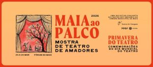 Maia ao Palco – Primavera do Teatro