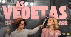 “As Vedetas” chegam ao Auditório Municipal de Gaia com muita comédia no Festeatro '26