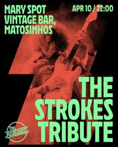 Tributo aos The Strokes com The Reptilians no Mary Spot Vintage Bar