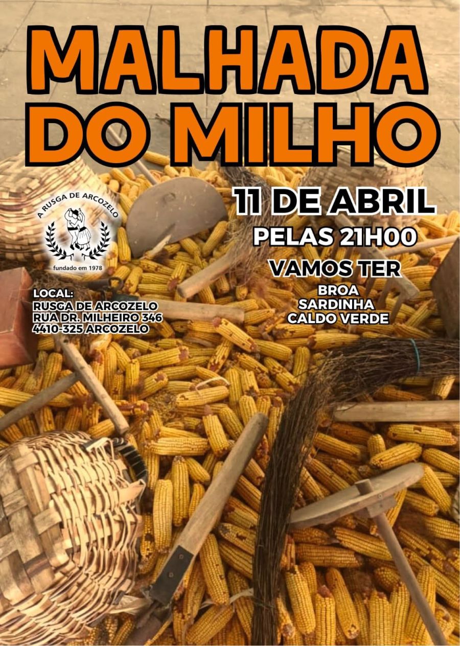 Malhada do Milho 🌽 – Rusga de Arcozelo
