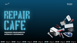 O seu Repair Café | Pequenos Equipamentos Elétricos e Eletrónicos