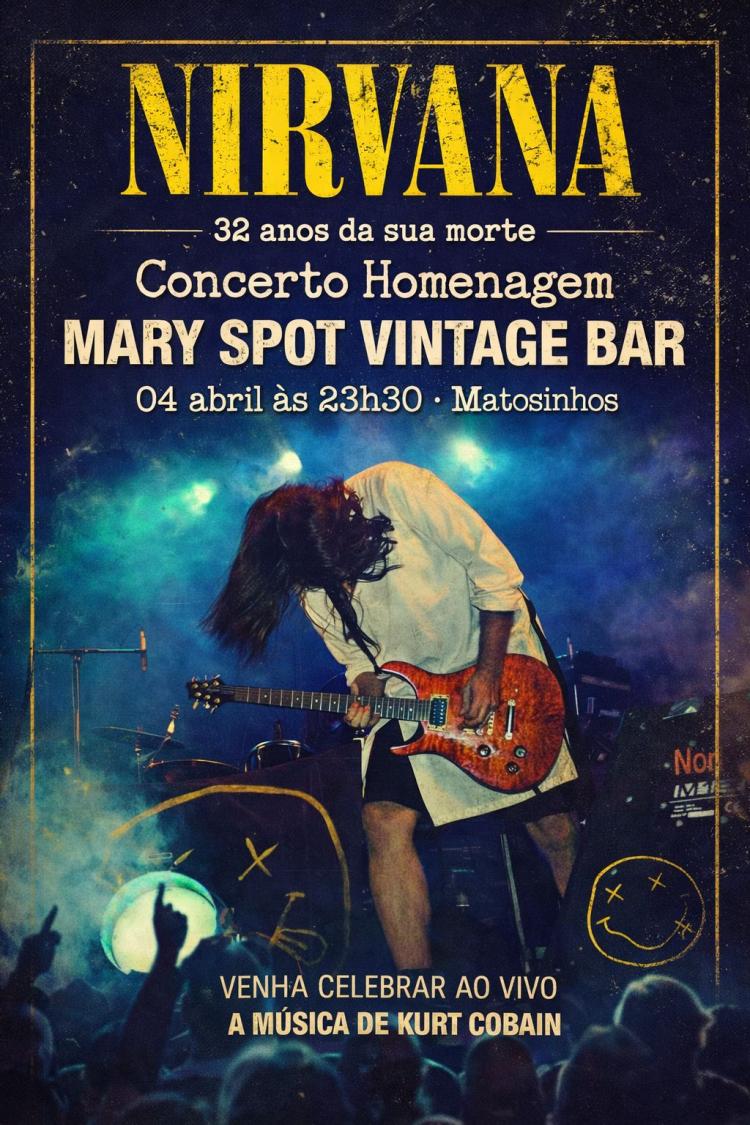 NIRVANA - HOMENAGEM A KURT COBAIN - MARY SPOT VINTAGE BAR