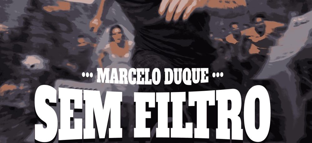 MARCELO DUQUE - SEM FILTRO