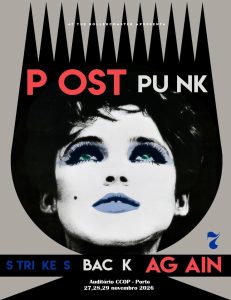 Post Punk Strikes Back Again 7 | Auditório CCOP