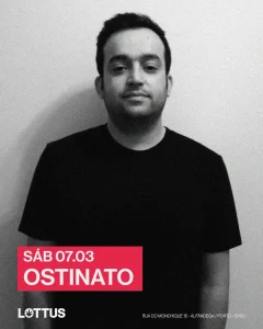 OSTINATO — Afterhours imperdível no Porto