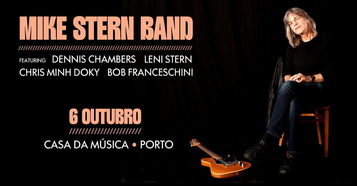 MIKE STERN BAND Featuring DENNIS CHAMBERS, LENI STERN, CHRIS MINH DOKY & BOB FRANCESCHINI