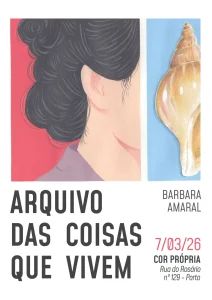 Arquivo das coisas que vivem: Bárbara Amaral
