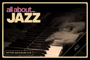 ALL ABOUT JAZZ no Porto: noite dedicada aos amantes do jazz no Hot Five Jazz & Blues Club