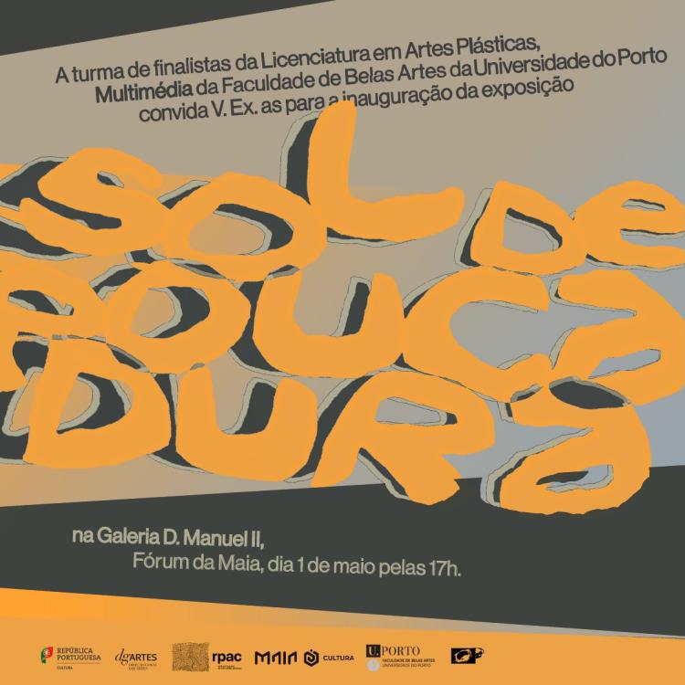 “Sol de Pouca Dura” ilumina o Fórum da Maia com nova geração de artistas da FBAUP
