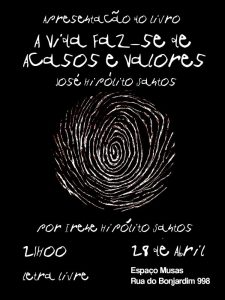 José Hipólito dos Santos em destaque no Porto com apresentação do livro “A Vida Faz-se de Acasos e Valores”