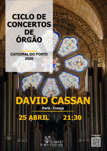 Concerto de Órgão de David Cassan na Catedral do Porto