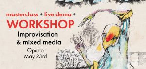 Workshop. Improvisação e técnicas mistas. Com Ramiro Clemente