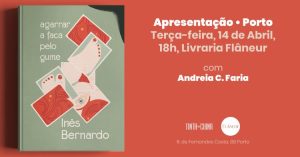 Apresentação do livro “Agarrar a Faca pelo Gume” de Inês Bernardo