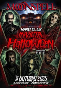 Moonspell com “Invicta Halloween 2026” no Hard Club