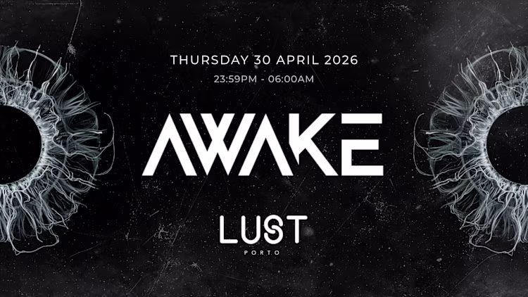 Awake estreia na Lust Porto com noite de techno