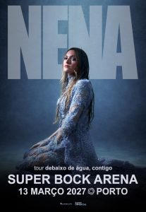Nena apresenta “DEBAIXO DE ÁGUA, CONTIGO” na Super Bock Arena