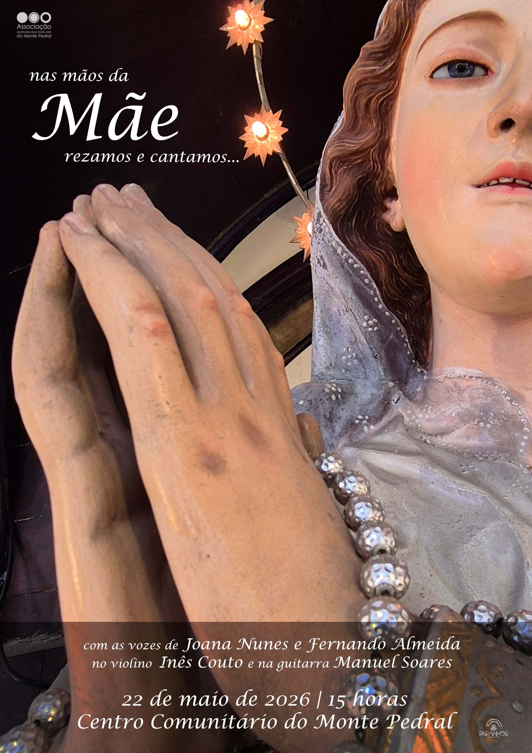 NAS MÃOS DA MÃE REZAMOS E CANTAMOS