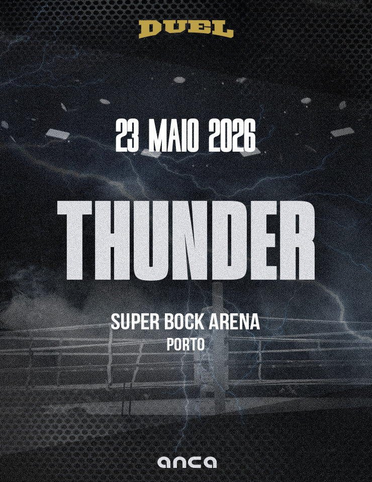 DUEL Thunder : noite explosiva de combates no Super Bock Arena