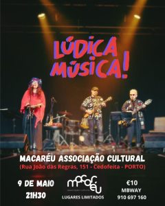 Trio brasileiro Lúdica Música! celebra 30+ anos de carreira em concerto intimista no Porto no Macaréu com bilhetes a 10€