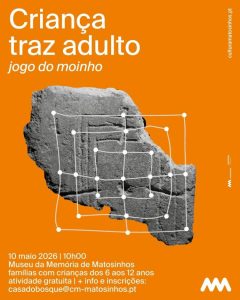 “Criança traz adulto” leva famílias ao passado com o antigo Jogo do Moinho no MUMMA em Matosinhos