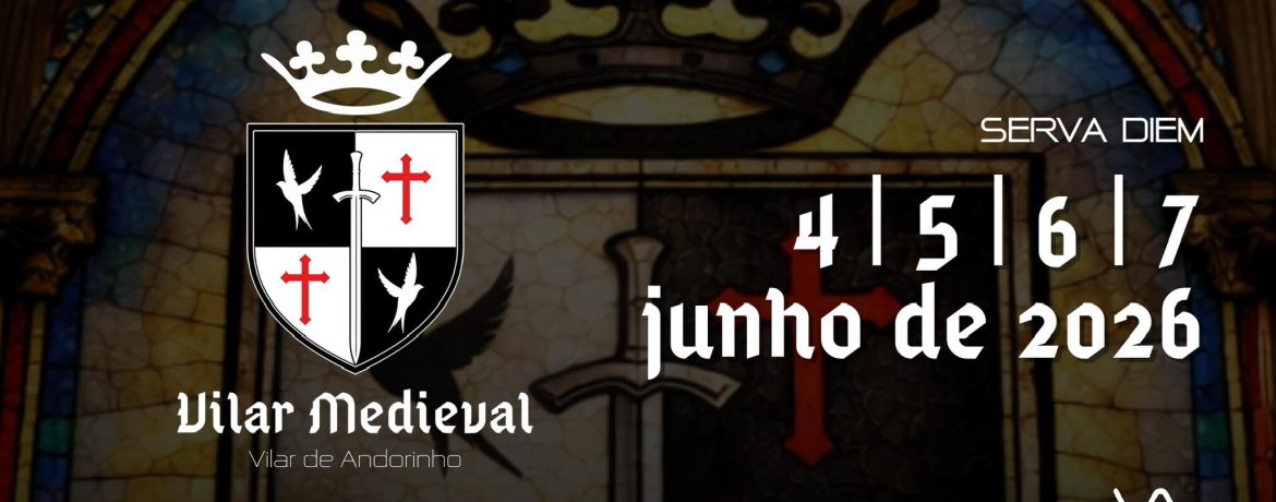 Vilar Medieval regressa a Vilar de Andorinho com quatro dias de recriações históricas e ambiente épico