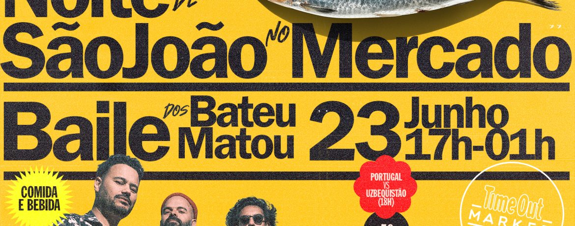 Noite de S. João no Time Out Market Porto