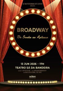 Broadway | Do Sonho ao Aplauso