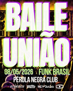 BAILE UNIÃO - FUNK BR