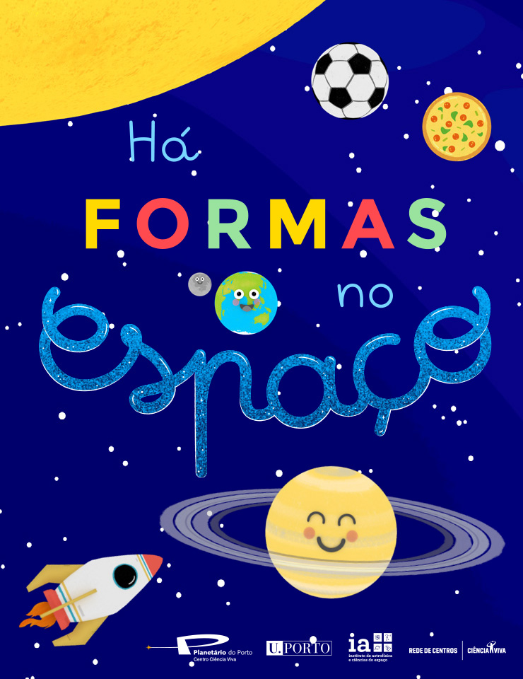 Planetário do Porto -- Há Formas no Espaço