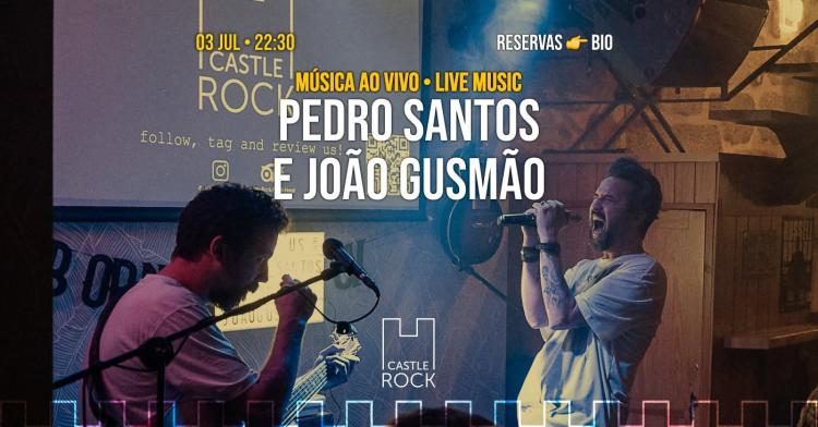 Pedro Santos e João Gusmão atuam ao vivo no CastleRock