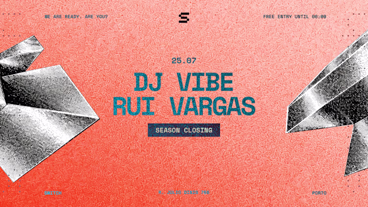 DJ Vibe + Rui Vargas - Season Closing