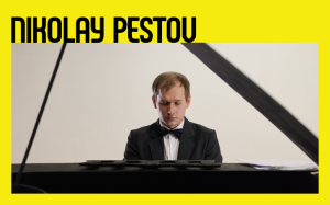11ª edição PORTO PIANOFEST | NIKOLAY PESTOV | Artista em Residência No DOURO